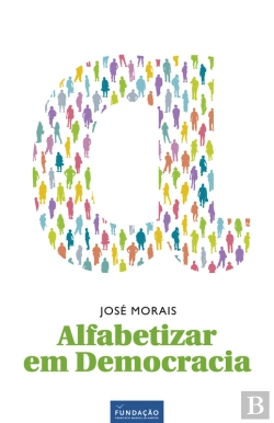 Bertrand.pt - Alfabetizar Em Democracia