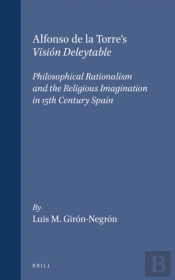 Alfonso De La Torre'S Vision Deleytable