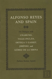 Alfonso Reyes And Spain