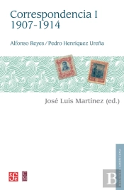Alfonso Reyes, Pedro Henríquez Ureña. Correspondencia, I: 1907-1914
