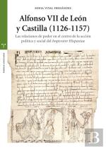 Alfonso Vii De León Y Castilla (1126-1157)