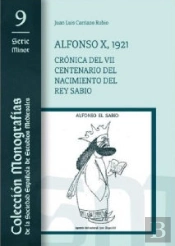 Alfonso X 1921 Cronica Del Vii Centenario Del Nacimiento D