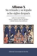 Alfonso X Su Reinado Y Su Legado Ocho Siglos Despues