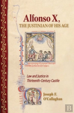 Bertrand.pt - Alfonso X, The Justinian Of His Age