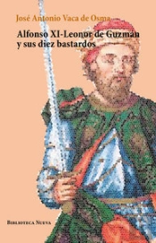 Alfonso Xi-Leonor De Guzmán Y Sus Diez Bastardos