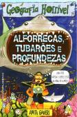 Alforrecas, Tubarões e Profundezas