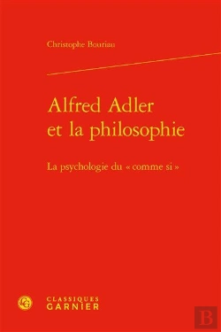 Bertrand.pt - Alfred Adler Et La Philosophie - La Psychologie Du  Comme Si