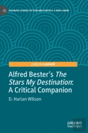 Alfred Besterâ€™S The Stars My Destination