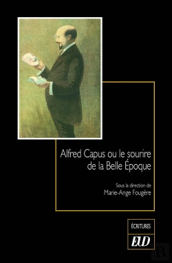 Bertrand.pt - Alfred Capus Ou Le Sourire De La Belle Epoque
