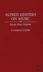Alfred Einstein On Music