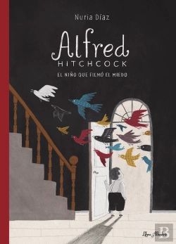 Bertrand.pt - Alfred Hitchcock. El Niño Que Filmo El Miedo