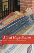 Alfred Hope Patten And The Shrine Of Our Lady Of Walsingham