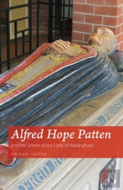 Alfred Hope Patten And The Shrine Of Our Lady Of Walsingham