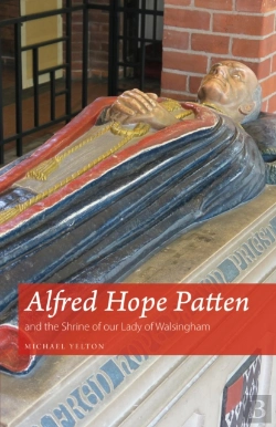 Bertrand.pt - Alfred Hope Patten And The Shrine Of Our Lady Of Walsingham