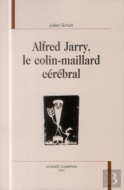 Alfred Jarry ; Le Colin-Maillard Cérébral