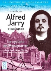 Alfred Jarry, Le Cycliste De Bohème