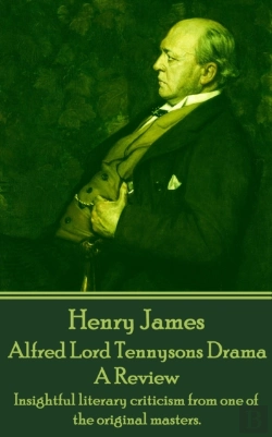 Bertrand.pt - Alfred Lord Tennysons Drama, A Review