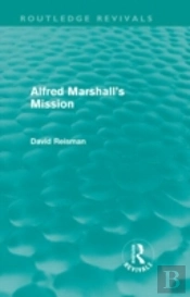 Alfred Marshall'S Mission (Routledge Revivals)