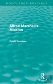 Alfred Marshall'S Mission (Routledge Revivals)