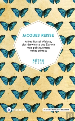 Bertrand.pt - Alfred Russel Wallace, Plus Darwiniste Que Darwin Mais Politiquement Moins Correct