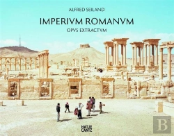 Bertrand.pt - Alfred Seiland Imperium Romanum Opus Extractum /Anglais/Allemand