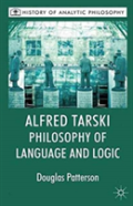 Alfred Tarski: Philosophy Of Language And Logic