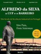 Alfredo da Silva, a CUF e o Barreiro