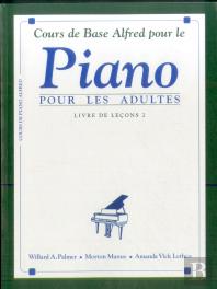Alfred'S Basic Adult Piano Course 2 - Cours De Base Alfred Pour Le Piano Pour Les Adultes - 2
