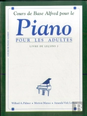 Alfred'S Basic Adult Piano Course 2 - Cours De Base Alfred Pour Le Piano Pour Les Adultes - 2