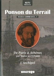 Alfu Présente Ponson Du Terrail : Textes Commentés 1 : De Paris A Athènes