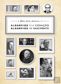 Bertrand.pt - Algarvios pelo Coração - Algarvios por Nascimento