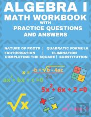 Algebra 1 Math Workbook With Practice Questions And Answers