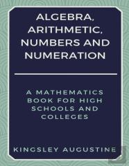 Algebra, Arithmetic, Numbers And Numeration