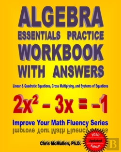 Bertrand.pt - Algebra Essentials Practice Workbook With Answers