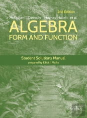 Algebra: Form And Function, 2e Student Solutions Manual