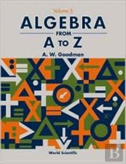 Algebra From A To Z