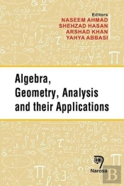 Algebra, Geometry, Analysis And Their Applications