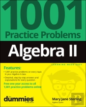 Algebra Ii: 1001 Practice Problems For Dummies (+ Free Online Practice)