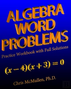 Bertrand.pt - Algebra Word Problems Practice Workbook With Full Solutions