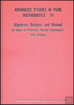 Bertrand.pt - Algebraic Analysis And Around: In Honor Of Professor Masaki Kashiwara'S 60th Birthday