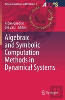 Algebraic And Symbolic Computation Methods In Dynamical Systems