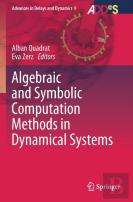 Algebraic And Symbolic Computation Methods In Dynamical Systems