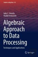 Algebraic Approach To Data Processing