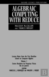 Algebraic Computing With Reduce