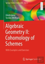 Algebraic Geometry Ii: Cohomology Of Schemes