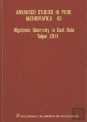 Algebraic Geometry In East Asia - Taipei 2011