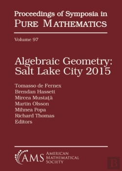 Bertrand.pt - Algebraic Geometry Salt Lake City 2015 (Parts 1 And 2)