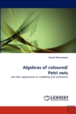 Bertrand.pt - Algebras Of Coloured/ Petri Nets