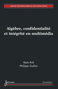 Bertrand.pt - Algèbre ; Confidentialité Et Intégrité En Multimédia