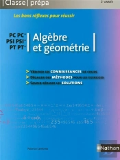 Algèbre Et Géometrie ; Pc-Pc Psi-Psi Pt-Pt 2ème Année (Édition 2008)
